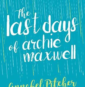 The Last Days Of Archie Maxwell