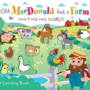 Old Macdonald Had A Farm (And It Was Very Noisy!)