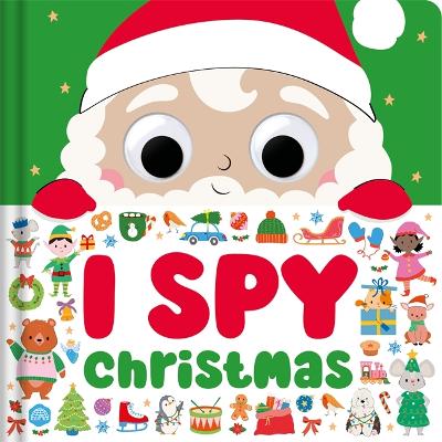 I Spy Christmas: An Interactive Board Book Filled With Festive Search-And-Find Games
