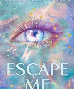 Escape Me (Shatter Me: The New Republic, Book 3)