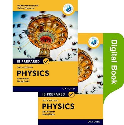 Oxford Resources For Ib Diploma Programme: Ib Prepared: Physics 2023 Edition (Print & Digital Book)