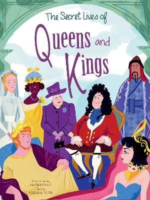 The Secret Lives Of Queens And Kings