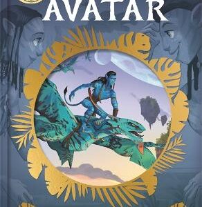 Disney Avatar: Golden Tales: Two Wonderful Stories In One Amazing Book!