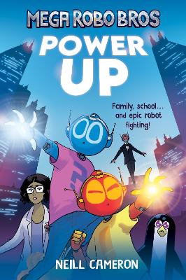 Mega Robo Bros 1: Power Up (A Phoenix Comic Book)