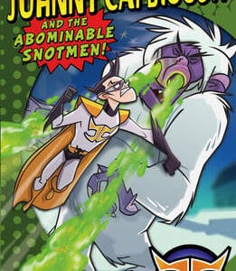 Johnny Catbiscuit And The Abominable Snotmen