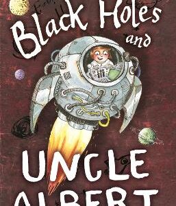 Black Holes And Uncle Albert