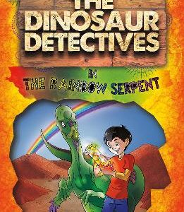 The Dinosaur Detectives In The Rainbow Serpent
