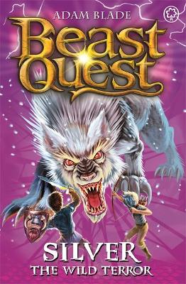 Beast Quest: Silver The Wild Terror: Series 9 Book 4