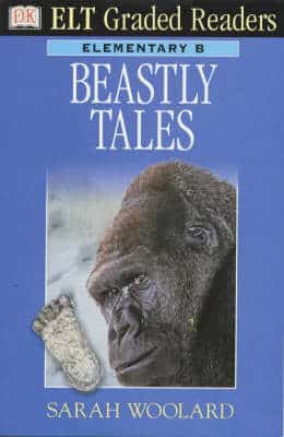 Elt Graded Readers:  Beastly Tales