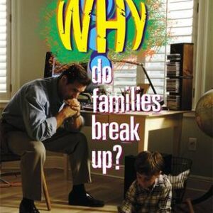 Why Do Families Break Up?