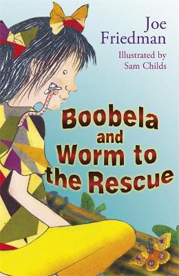 Boobela And Worm To The Rescue