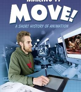 Read On - Making It Move: A Short History Of Animation