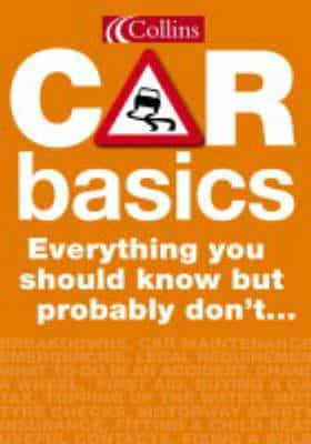 Collins Car Basics: Everything You Should Know But Probably Don't...