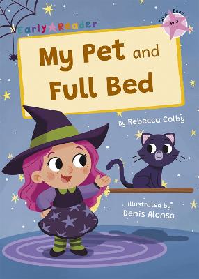 My Pet And Full Bed: (Pink Early Reader)