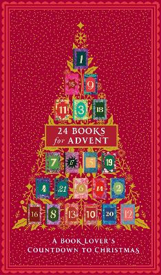 Twenty-Four Books For Advent: A Book Lover's Countdown To Christmas