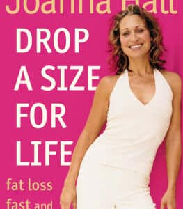 Drop A Size For Life: Fat Loss Fast And Forever!