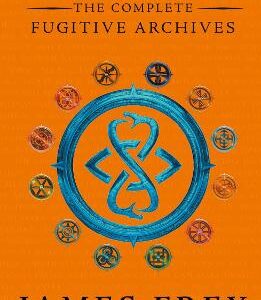 The Complete Fugitive Archives (Project Berlin, The Moscow Meeting, The Buried Cities) (Endgame: The Fugitive Archives)