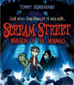 Scream Street 7: Invasion Of The Normals