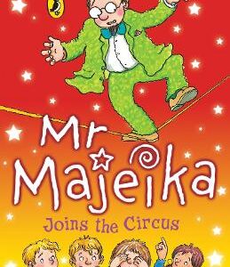 Mr Majeika Joins The Circus