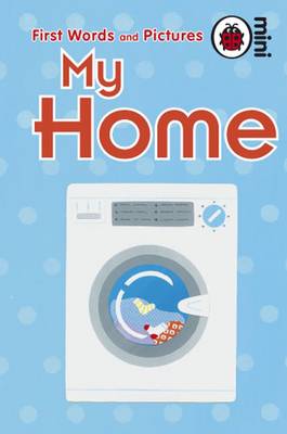 My Home: First Words And Pictures