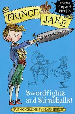 Swordfights And Slimeballs!